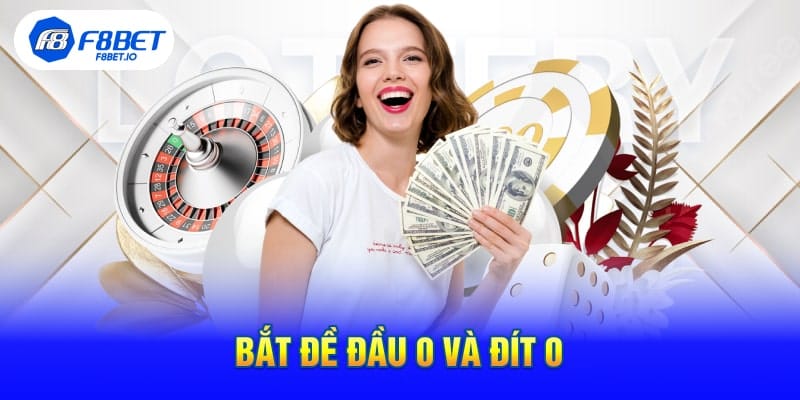 Bắt Đề Đầu 0 Và Đít 0